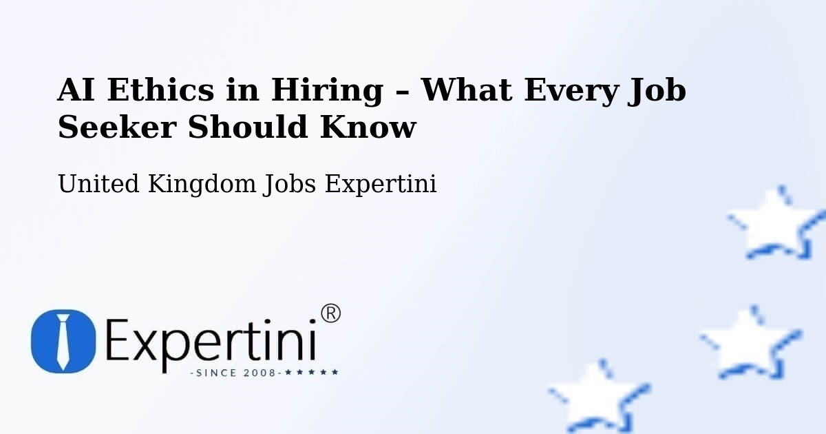 AI Ethics in Recruitment & Hiring – Mostyn - Mostyn, United Kingdom Jobs Expertini