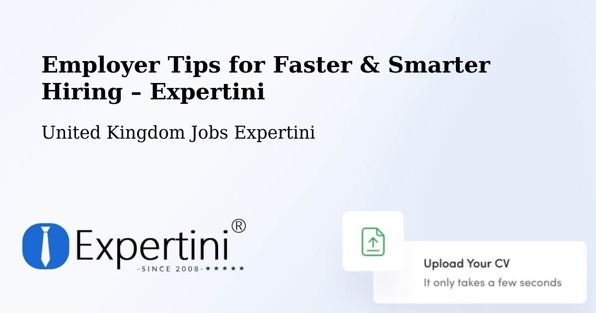 Employer Tips for Hiring & Recruitment – Mostyn - Mostyn, United Kingdom Jobs Expertini