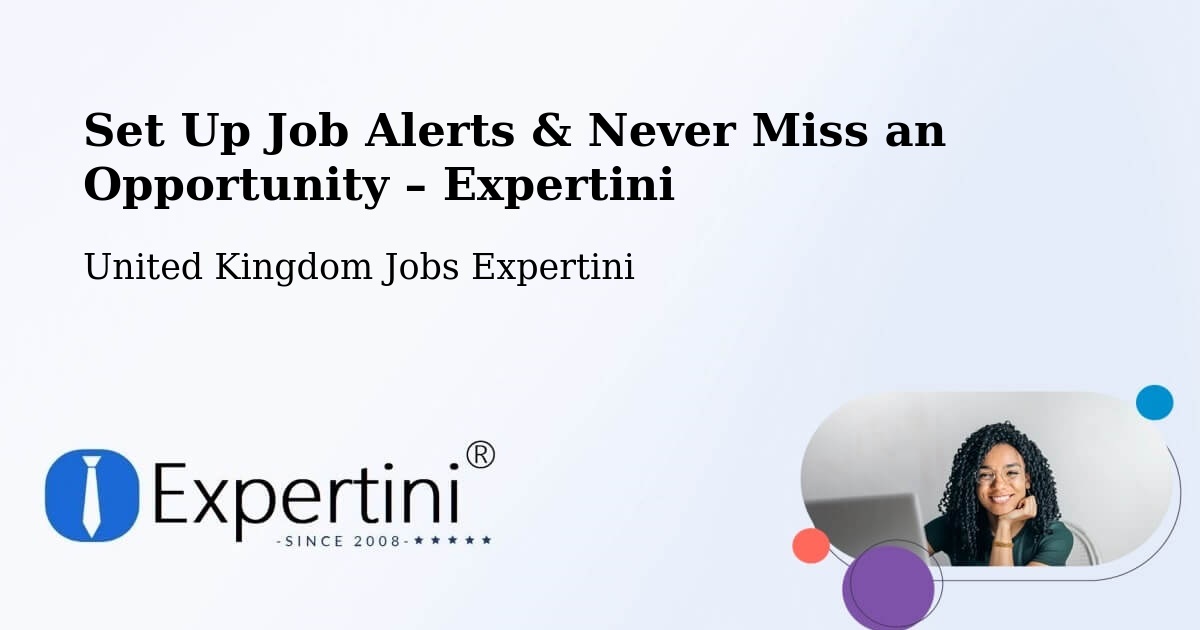 Job Alerts Guide – Get Notified About New Jobs in Mostyn - Mostyn, United Kingdom Jobs Expertini