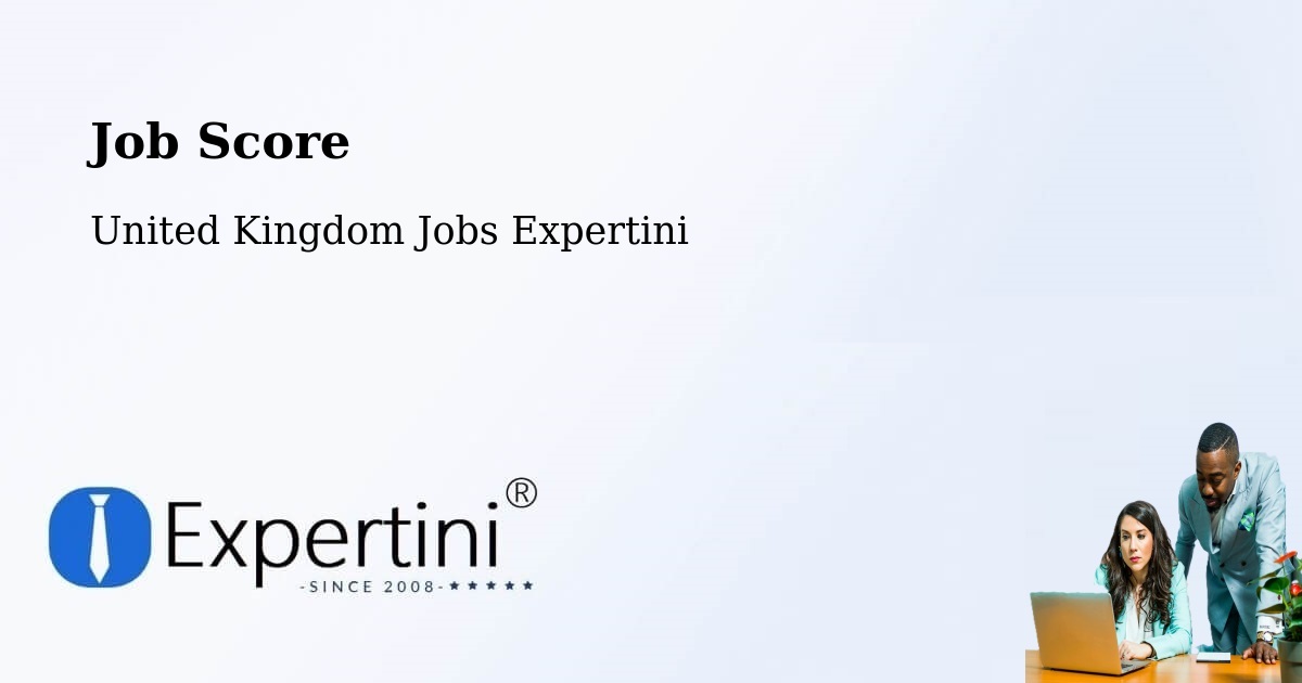 Job Score & Job Description Score Tool – Mostyn - United Kingdom Jobs Expertini