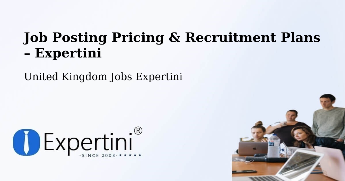 Job Posting Pricing & Recruitment Plans – Mostyn - Mostyn, United Kingdom Jobs Expertini