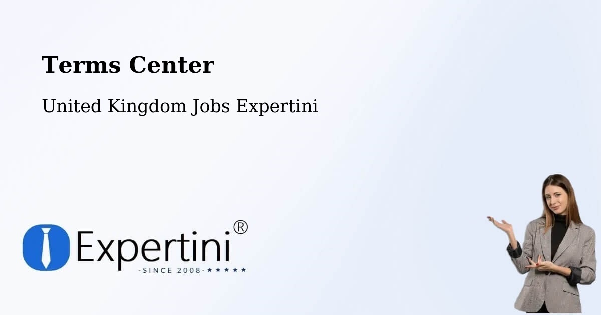 Terms Center - United Kingdom Jobs Expertini