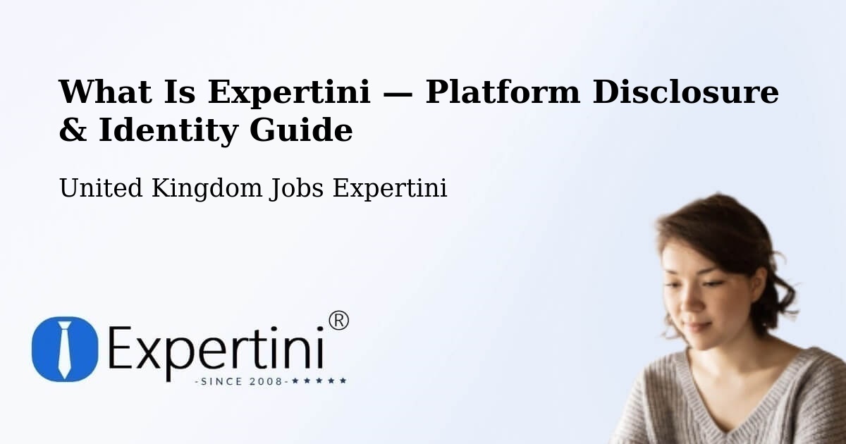 What Is Expertini — Platform Disclosure & Identity Guide – Mostyn